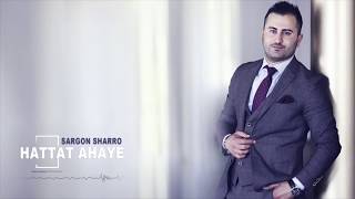 Sargon Sharro  NEW 2018 - Hattat Ahaye