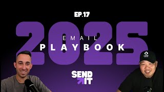 The 2025 Email Playbook: Tactics Myths and Insights for Success - EP 17