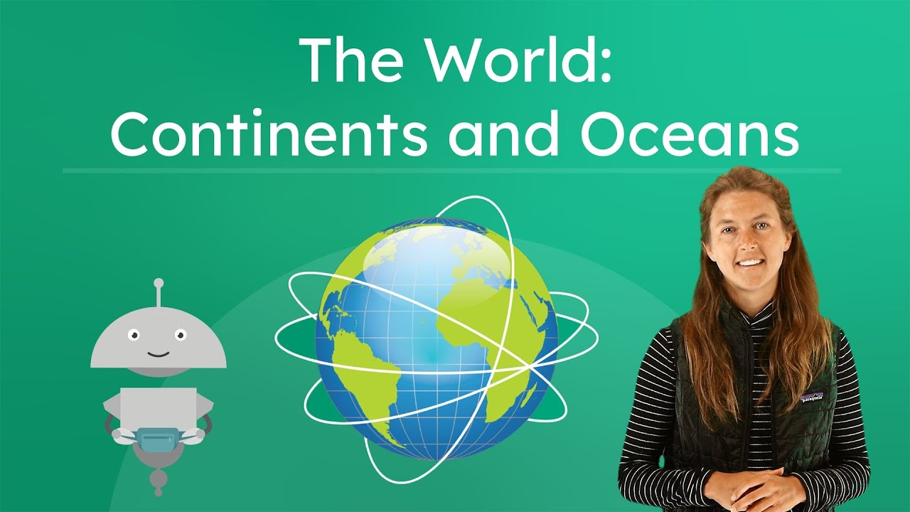 The World Continents And Oceans Learn About Maps And Directions
