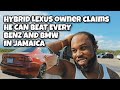 Hybrid Lexus Owner 'Nah Change' Claims He Has the Fastest Car in Jamaica! MUST SEE!