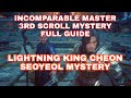 MIR4 INCOMPARABLE MASTER 3RD SCROLL MYSTERY: LIGHTNING KING CHEON SEOYEOL FULL VIDEO GUIDE