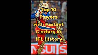 Top 10 Fastest Century in IPL History 🥶 || #shorts #cricket #ipl #trending