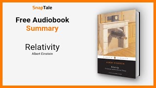 Relativity by Albert Einstein: 14 Minute Summary