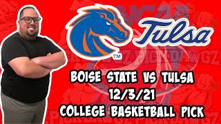 Boise State vs Tulsa 12/3/21 College Basketball Free Pick, Free College Basketball Betting Tips