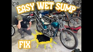 Easy Wet Sump Fix! Harley Davidson Panhead, Shovelhead, Evolution.