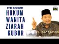 Dato Ustaz Kazim Elias - Hukum Wanita Ziarah Kubur