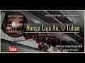 Nunga Loja Au, O Tuhan | Buku Ende No. 836 | Lagu Rohani Batak | Piano Akustik/Minus One/Karaoke