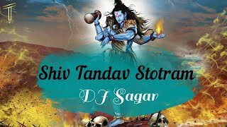 Shiv Tandav Stotram DJ | Shiv Tandav Stotram DJ  Bass Boosted | Shiv Tandav Stotram Sachet Parampara