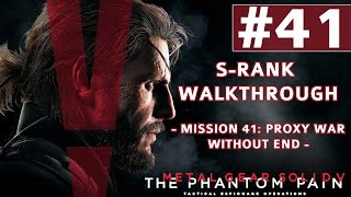 Metal Gear Solid V: The Phantom Pain - S-Rank Walkthrough - Mission 41: Proxy War Without End