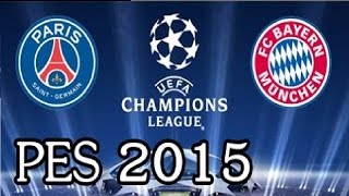 Paris Saint-Germain Vs Bayern Munich  - U.C.L ( 2 - 1 ) [H] 2016 / 2017- PES 2015 Gameplay