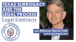 TEXAS SURROGACY AND THE LEGAL PROCESS - CONTRACTS w/ Attorney David Cole