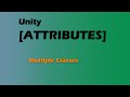 Multiple classes (Unity Attributes 14/17)