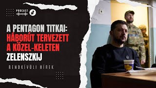 Szigorúan bizalmas: titkos háborút indított volna a Közel-Keleten Zelenszkij | Rendkívüli hírek