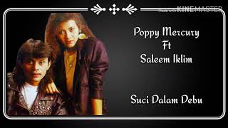 Poppy Mercury Ft Saleem Iklim - Suci Dalam Debu ( Lirik)