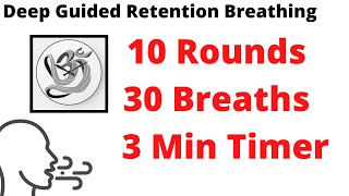 Guided Wim Hof Breathing Method Advanced Feat The Eternal Om (10 Rounds,30Breaths,3min timer)