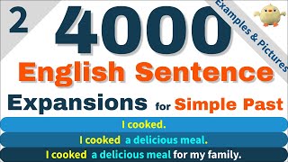 English listening and speaking exercises: 3000 English Sentence expansion, Simple Past part 2