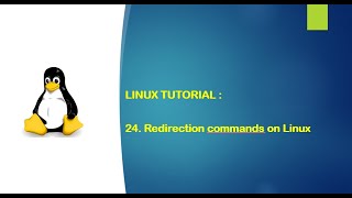 Linux Tutorial - 24. Redirection commands (operators) on Linux