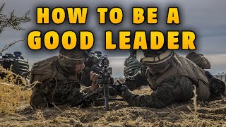 How to be a GOOD LEADER in the Marine Corps | How to lead Marines | How to be a GOOD MARINE LEADER