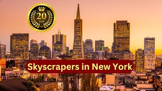 Top 20 Skyscrapers of Epic New York City #NYC