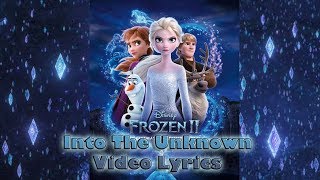 Into The Unknown Lyrics Video From Frozen 2