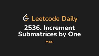 2536. Increment Submatrices by One | Leetcode Daily - Python