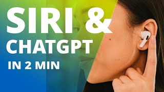 Siri Powered By ChatGPT in your ear and pocket in 2 minutes