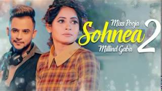 Miss Pooja Ft Millind Gaba | Sohnea 2 (Official Video) | Happy Raikoti