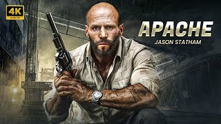 Apache   Jason Statham   New Action Movie 2024   Full Movie   4K Ultra #actionmo 1