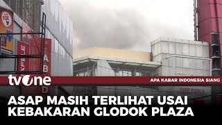 Situasi Terkini Pasca Kebakaran di Glodok Plaza | AKIS tvOne