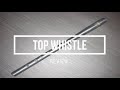 Top Whistle Review - Tony Dixon Prototype Whistle Special