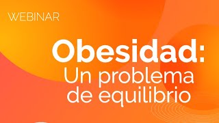 Obesidad: un problema de equilibrio