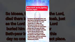 moses death place in bible |why moses body was not found | Angeles fight for body of Moses