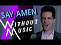 PANIC! AT THE DISCO - Say Amen (Saturday Night) (#WITHOUTMUSIC Parody)