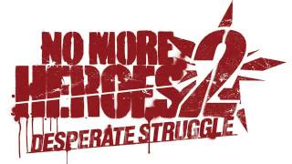 Subuta 2   No More Heroes 2  Desperate Struggle Music Extended [Music OST][Original Soundtrack]