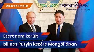 Ezért nem került bilincs Putyin kezére Mongóliában | Trend FM