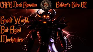CRPG Noob Reviews: Baldur's Gate Enhanced Edition