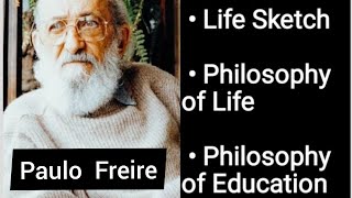 PAULO FREIRE4th sem b. ed philosophy