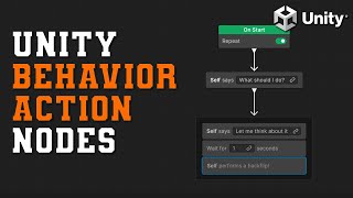 Action Nodes (& Custom Actions) in Unity Behavior | Unity Tutorial