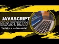 Mastering JavaScript Variables: Understanding let, var, and const