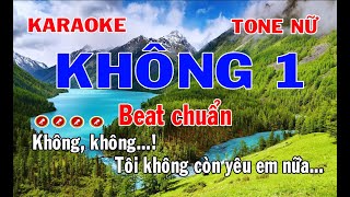 Không 1 Karaoke Tone Nữ | Bản cực chuẩn