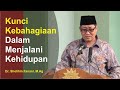 Kunci Kebahagiaan Dalam Hidup - Dr. Sholihin Fanani - Pengajian Ahad Pagi Islamic Centre Madiun