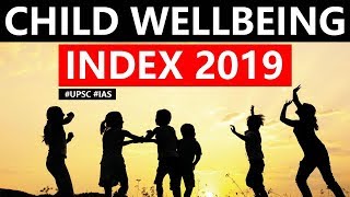 Child Wellbeing Index 2019, Report by World Vision India and IFMR LEAD, Current Affairs 2019 #UPSC