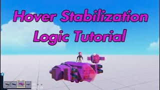 Hover Stabilization Logic Tutorial [Trailmakers]