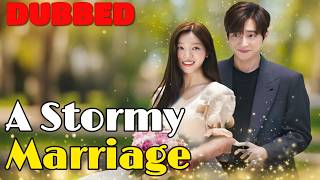 🆕🔥A Stormy Marriage (DUBBED) #drama #dubbeddramas