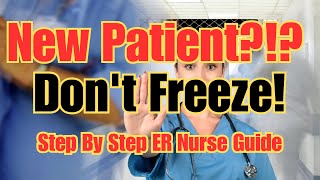 Emergency Nursing Guide to Getting a New Patient: ER Nurse tips for New Nurses