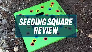 Seeding Square Review: A Seed Spacer Tool for Maximum Harvest