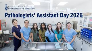 U of T LMP's Pathologists' Assistants | National Medical Laboratory Week 2026