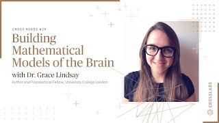 Cross Roads #25: Building Mathematical Models of the Brain