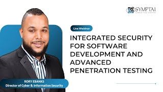 Webinar - Integrated Security for Software Development and Advanced Penetration Testing