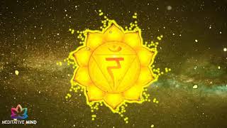 Solar Plexus Chakra Healing Music  _ Super Powerful Self Confidence  _ Chakra Meditation Music